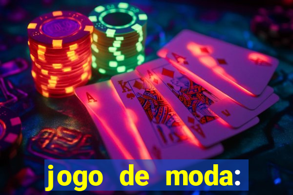 jogo de moda: maquiagem vestir